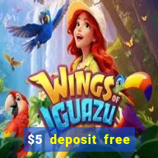 $5 deposit free spins casino