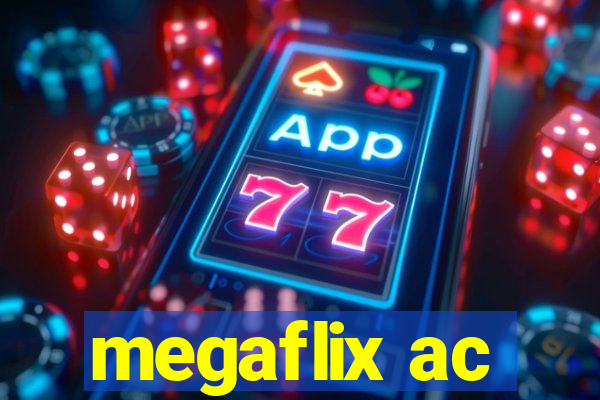 megaflix ac