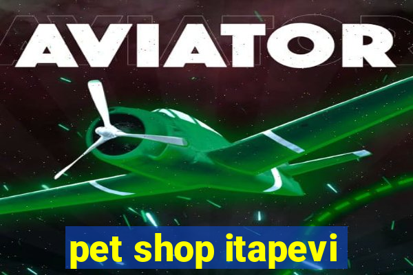 pet shop itapevi