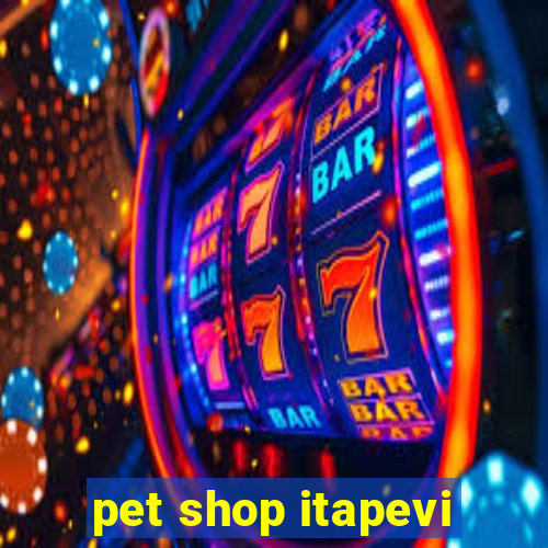 pet shop itapevi