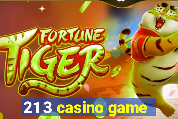 21 3 casino game