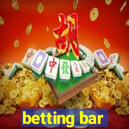 betting bar