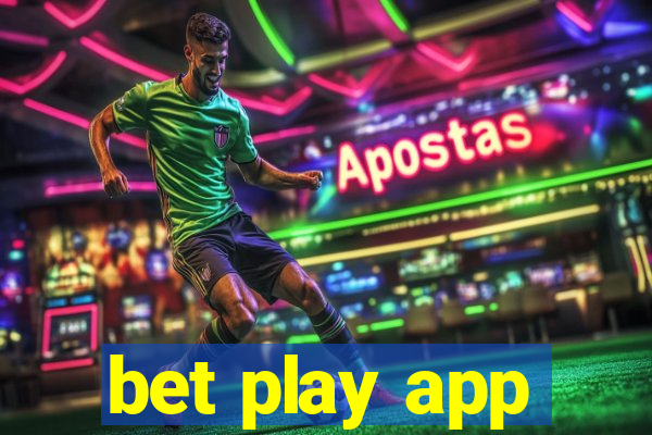 bet play app