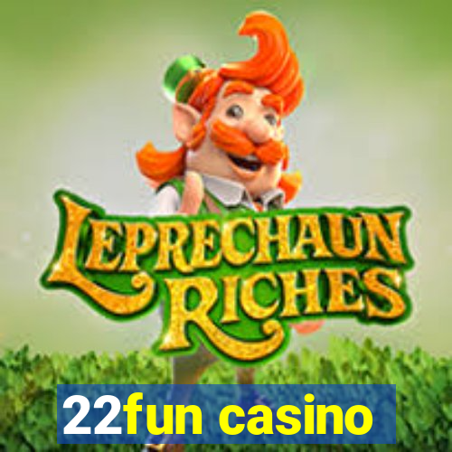 22fun casino