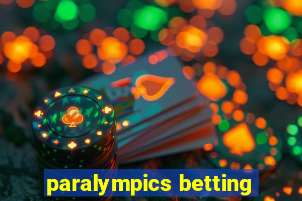 paralympics betting