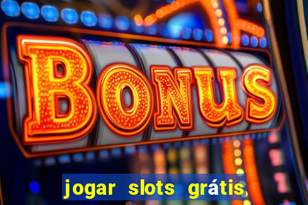 jogar slots grátis fortune tiger