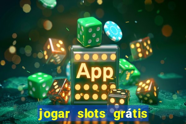 jogar slots grátis fortune tiger