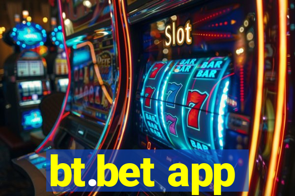 bt.bet app