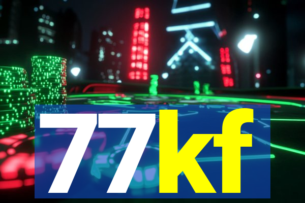 77kf