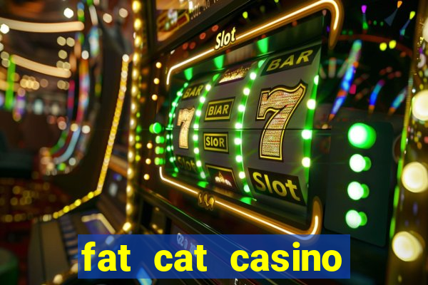 fat cat casino slots game