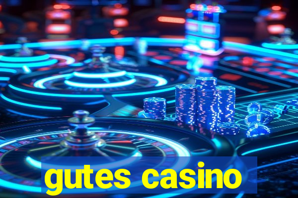 gutes casino