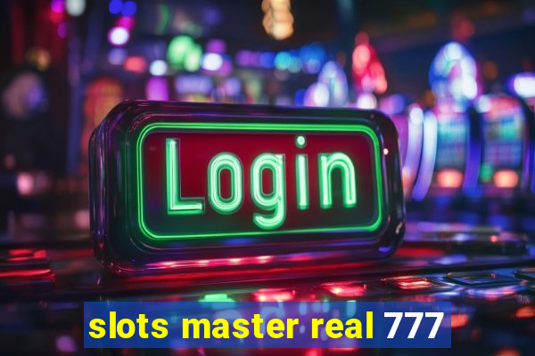 slots master real 777