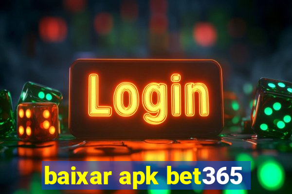 baixar apk bet365