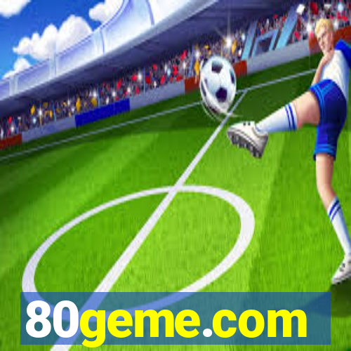 80geme.com