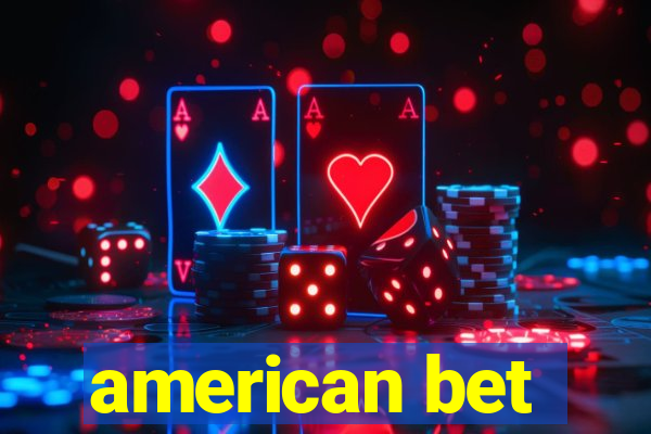 american bet