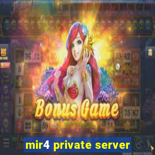 mir4 private server