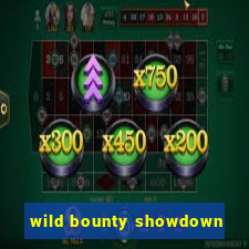 wild bounty showdown