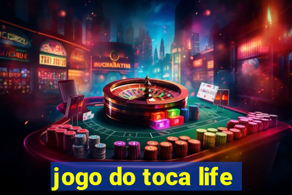 jogo do toca life