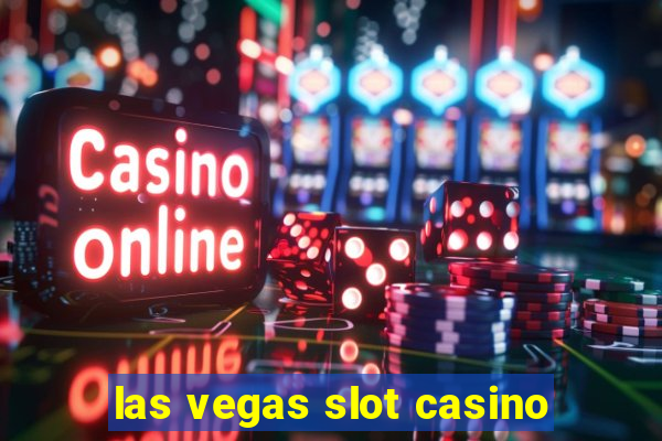 las vegas slot casino