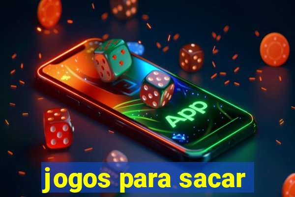 jogos para sacar