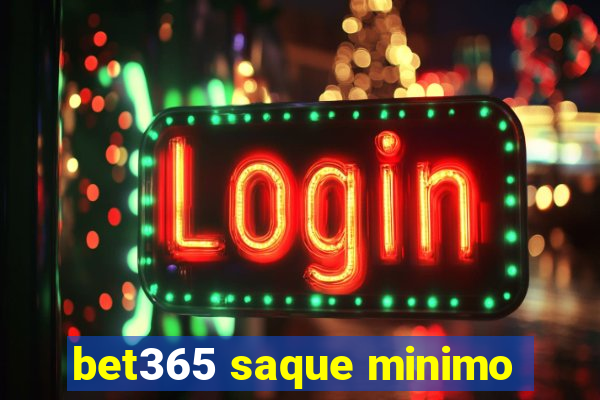 bet365 saque minimo