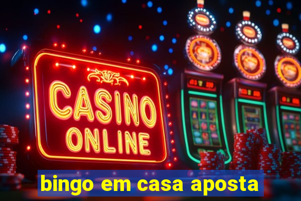 bingo em casa aposta