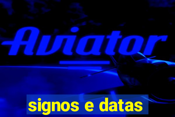 signos e datas