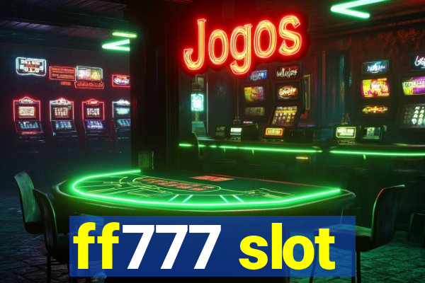 ff777 slot