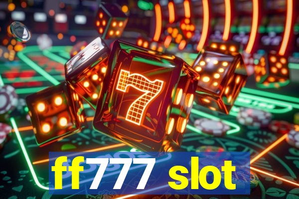 ff777 slot