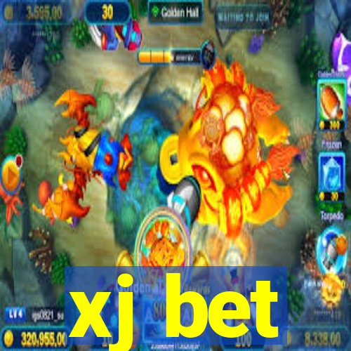 xj bet