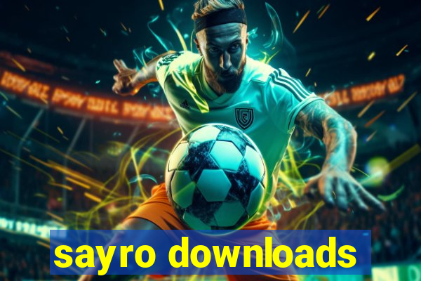 sayro downloads