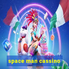 space man cassino