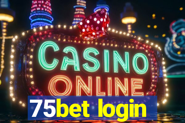 75bet login