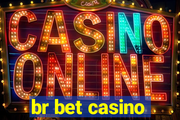 br bet casino