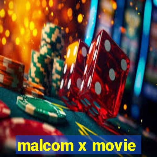 malcom x movie