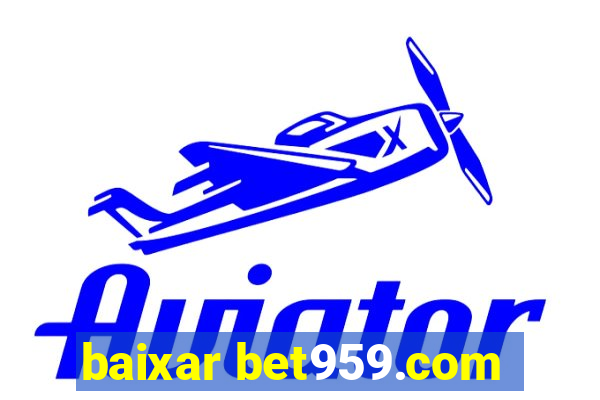 baixar bet959.com