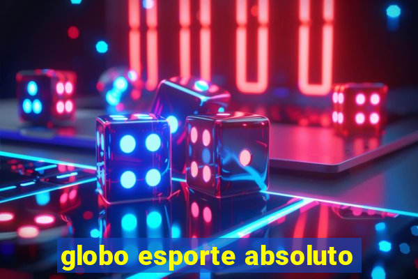 globo esporte absoluto