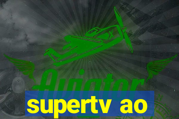 supertv ao