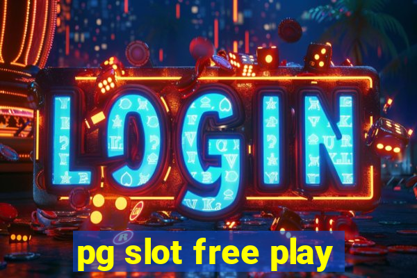 pg slot free play