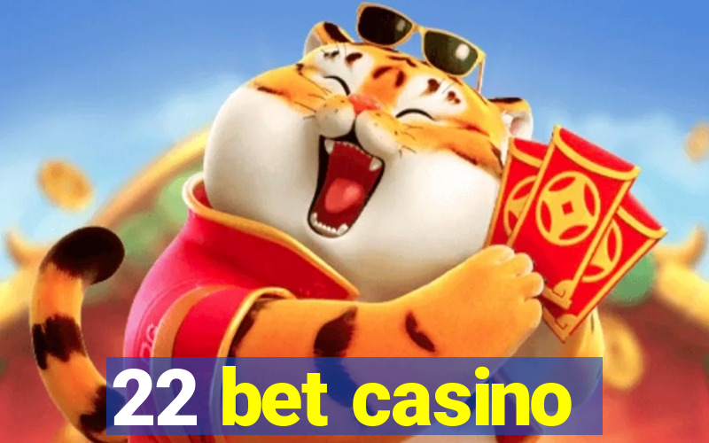 22 bet casino