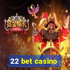 22 bet casino