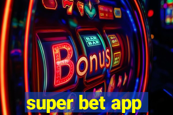 super bet app