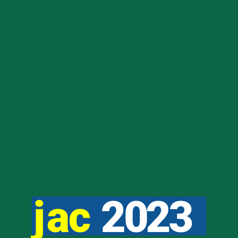 jac 2023