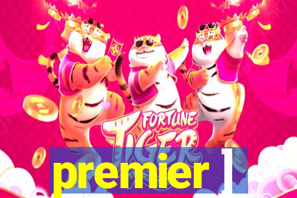 premier ]