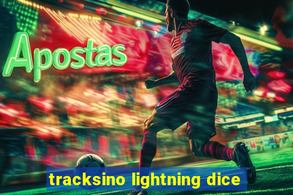 tracksino lightning dice