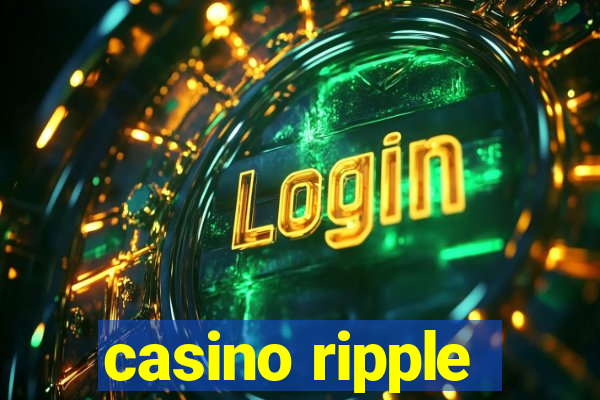 casino ripple