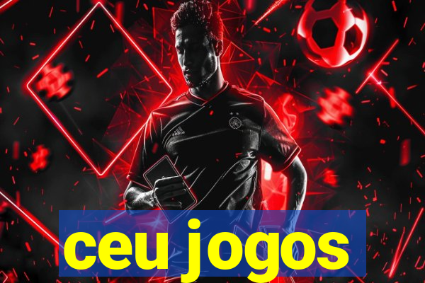 ceu jogos