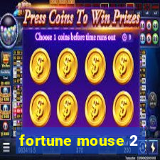 fortune mouse 2