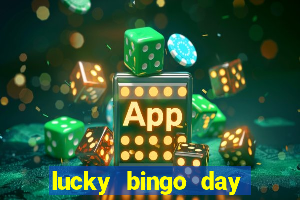 lucky bingo day paga mesmo