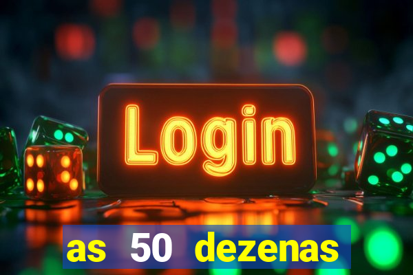 as 50 dezenas melhores de 20 pontos